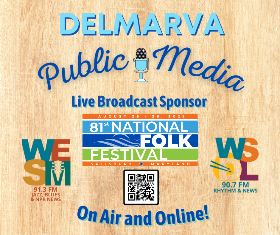 Delmarva Public Media to Broadcast Live from the 81st National Folk Festival